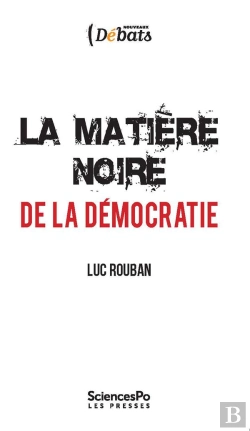 Bertrand.pt - La Matière Noire De La Démocratie