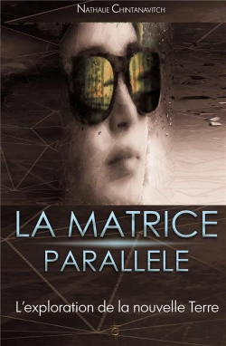 Bertrand.pt - La Matrice Parallèle ; L'Exploration De La Nouvelle Terre