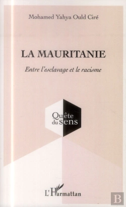 Bertrand.pt - La Mauritanie Entre L'Esclavage Et Le Racisme