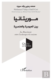La Mauritanie Entre L'Esclavage Et Le Racisme