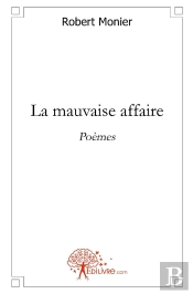 La Mauvaise Affaire