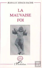 La Mauvaise Foi