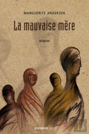 La Mauvaise Mère