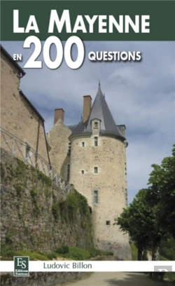 Bertrand.pt - La Mayenne En 200 Questions
