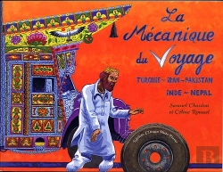 Bertrand.pt - La Mécanique Du Voyage ; Turquie - Iran - Pakistan / Inde - Népal