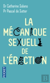 La Mécanique Sexuelle De L'Érection