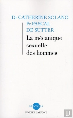 Bertrand.pt - La Mécanique Sexuelle Des Hommes ; Et Bien D'Autres Choses Encore