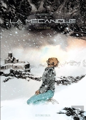 La Mécanique Tome 3 : Le Rêve Du Passé