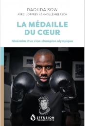 La Médaille Du Coeur : Itinéraire D'Un Vice-Champion Olympique