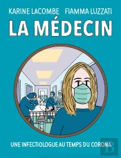 La Médecin : Une Infectiologue Au Temps Du Corona