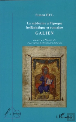 Bertrand.pt - La Médecine À L'Époque Hellénistique Et Romaine ; Galien ; La Survie D'Hippocrate Et Des Autres Médecins De L'Antiquité