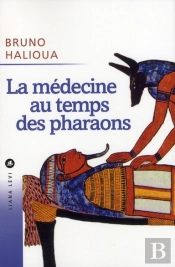 La Médecine Au Temps Des Pharaons