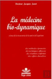 La Medecine Bio-Dynamique