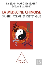 La Médecine Chinoise ; Santé, Forme Et Diététique