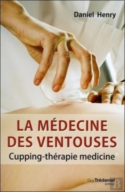 Bertrand.pt - La Médecine Des Ventouses ; Cupping-Thérapie Medicine