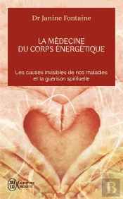 La Médecine Du Corps Énergétique