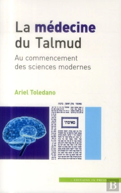 Bertrand.pt - La Médecine Du Talmud ; Au Commencement Des Sciences Modernes