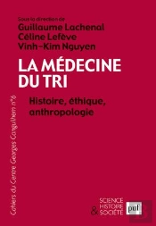 La Médecine Du Tri ; Histoire, Éthique, Anthropologie