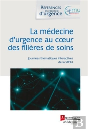 La Médecine D'Urgence Au Cour Des Filières De Soins