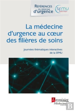 Bertrand.pt - La Médecine D'Urgence Au Cour Des Filières De Soins