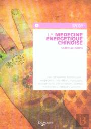 La Médecine Énergétique Chinoise