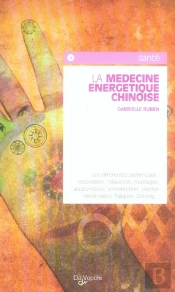 La Médecine Énergétique Chinoise