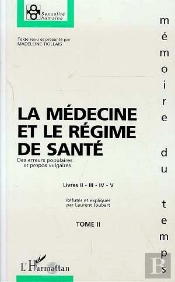 La Medecine Et Le Regime De Sante T.2