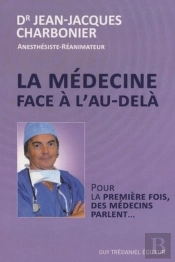 La Médecine Face À L'Au-Delà