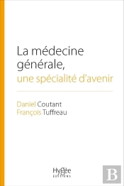 La Médecine Générale, Une Spécialité D'Avenir