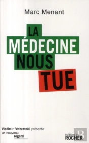 La Médecine Nous Tue
