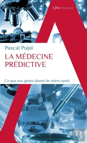 La Médecine Prédictive : Ce Que Nos Gènes Disent De Notre Santé