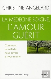 La Médecine Soigne, L'Amour Guérit