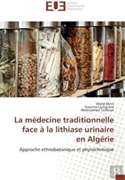 Bertrand.pt - La Medecine Traditionnelle Face A La Lithiase Urinaire En Algerie - Approche Ethnobotanique Et Phyto
