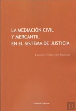 Bertrand.pt - La Mediación Civil Y Mercantil En El Sistema De Justicia