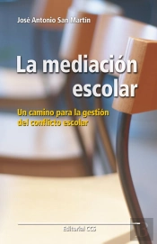 La Mediación Escolar. Un Camino Nuevo Para La Getión Del Conflicto Escolar