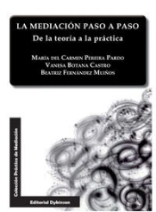 La Mediación Paso A Paso. De La Teoría A La Práctica