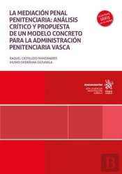 La Mediacion Penal Penitenciaria Analisis Critico Y Propues