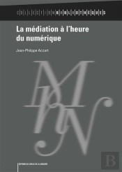 La Médiation À L'Heure Du Numérique