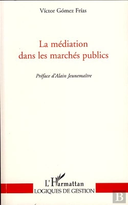 Bertrand.pt - La Médiation Dans Les Marchés Publics