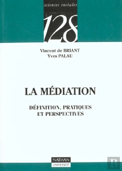 Bertrand.pt - La Mediation, Definition, Pratiques Et Perspectives
