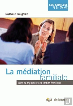 Bertrand.pt - La Médiation Familiale ; Mode De Réglement Des Conflits Familiaux