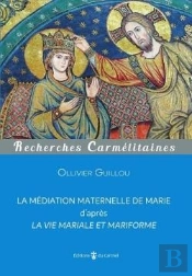 La Médiation Maternelle De Marie D'Après La Vie Mariale Et Mariforme
