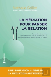 La Mediation Pour Panser La Relation
