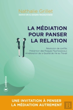 Bertrand.pt - La Mediation Pour Panser La Relation