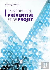La Mediation Preventive Et De Projet