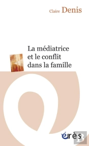 La Médiatrice Et Le Conflit Dans La Famille