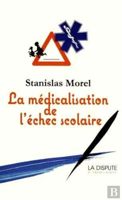Bertrand.pt - La Médicalisation De L'Échec Scolaire