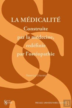 Bertrand.pt - La Médicalité : Construite Par La Médecine, Redéfinie Par L'Ostéopathie