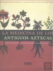 La Medicina De Los Antiguos Aztecas