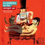 La Medicina No Fue Siempre Así